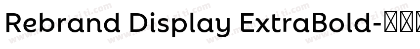 Rebrand Display ExtraBold字体转换